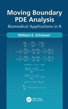 Hardcover Moving Boundary Pde Analysis: Biomedical Applications in R Book
