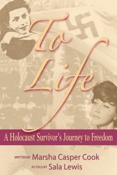 Paperback To Life - A Holocaust Survivor's Journey to Freedom Book