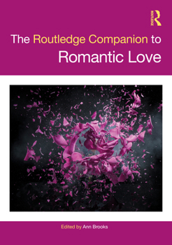 Hardcover The Routledge Companion to Romantic Love Book