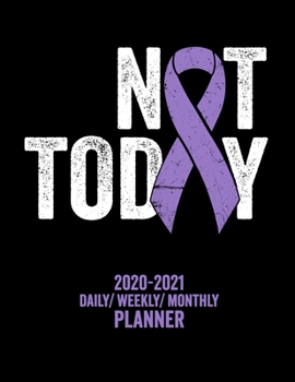 Paperback Not Today Lupus Awareness: 2020 -2021 Daily/ Weekly/ Monthly Planner: 2-Year Personal Planner with Grid Calendar Purple Ribbon Autoimmune Disease Book