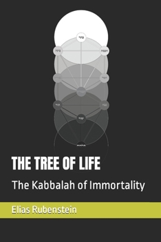 Paperback The Tree of Life: The Kabbalah of Immortality Book