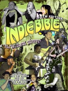 Paperback The Indie Bible 10th Edition Book