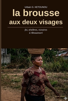 Paperback La brousse aux deux visages [French] Book