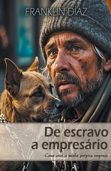 Paperback De ESCRAVO a EMPRESARIO - Como Criei a Minha Própria Empresa [Portuguese] Book