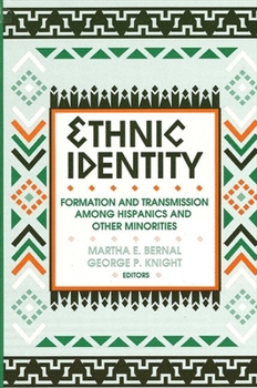 Ethnic Identity: Formation and Transmission Among Hispanics and Other Minorities (Suny Series, United States Hispanic Studies)