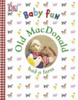 Board book Old Macdonald Had A Farm (Baby Fun) Book