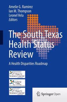 Paperback The South Texas Health Status Review: A Health Disparities Roadmap Book