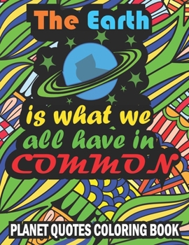 Paperback Planet Earth and Adventure Quotes Coloring Book: With 43 Inspirational Quotes Book