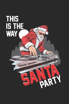 Paperback Merry Christmas DJ Santa Santa Claus: Calendar, weekly planner, diary, notebook, book 105 pages in softcover. One week on one double page. For all app Book