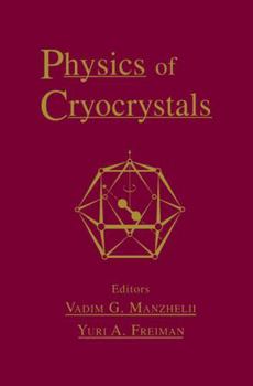 Hardcover Physics of Cryocrystals Book