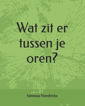 Paperback Wat zit er tussen je oren? [Dutch] Book