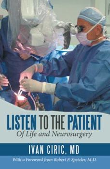 Paperback Listen to the Patient: Of Life and Neurosurgery Book