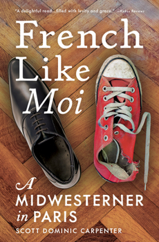 Paperback French Like Moi: A Midwesterner in Paris Book