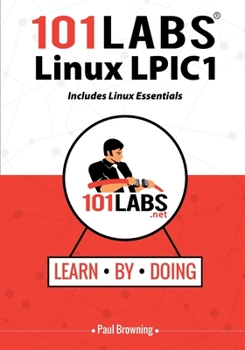 Paperback 101 Labs - Linux LPIC1: Includes Linux Essentials Book