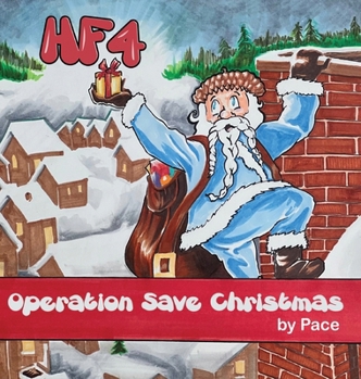 Hardcover Hf4: Operation Save Christmas Book