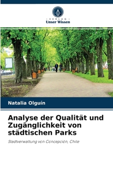 Paperback Analyse der Qualität und Zugänglichkeit von städtischen Parks [German] Book