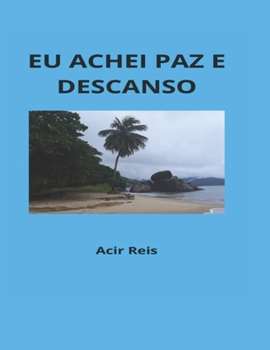 Paperback EU Achei Paz E Descanso [Portuguese] Book