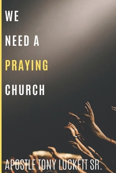 Paperback We Need A Praying Church Book