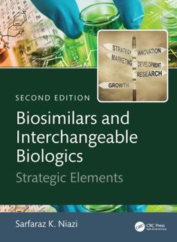 Hardcover Biosimilars and Interchangeable Biologics: Strategic Elements Book