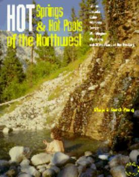 Paperback Hot Spring and Hot Pools of the Northwest: Jayson Loam's Original Guide Book