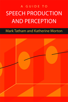 Paperback A Guide to Speech Production and Perception Book