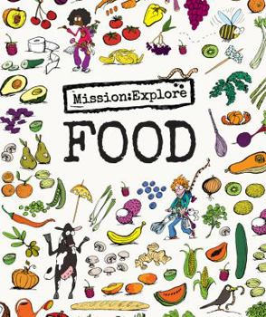 Hardcover Mission: Explore Food Book