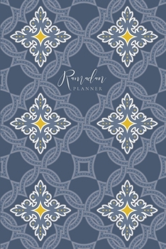 Paperback Ramadan Planner: Slate Tiles: Focus on spiritual, physical and mental health Book