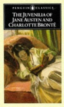 Mass Market Paperback The Juvenilia of Jane Austen and Charlotte Bronte Book