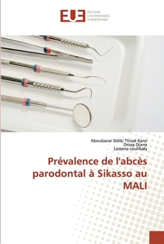 Paperback Prévalence de l'abcès parodontal à Sikasso au MALI [French] Book