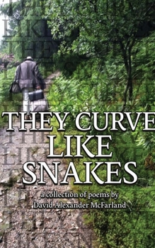 Paperback They Curve Like Snakes Book