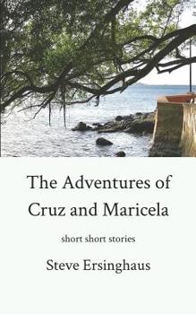 Paperback The Adventures of Cruz and Maricela Book