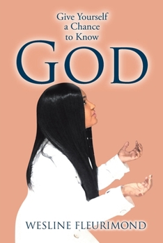 Paperback Give Yourself a Chance to Know God Book