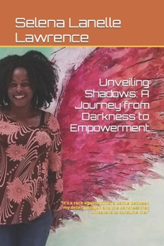 Paperback Unveiling Shadows: A Journey from Darkness to Empowerment Book