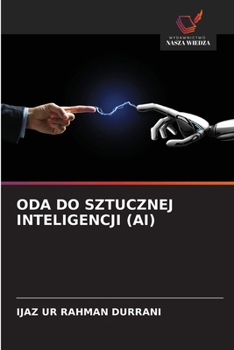 Oda Do Sztucznej Inteligencji (Ai) (Polish Edition)