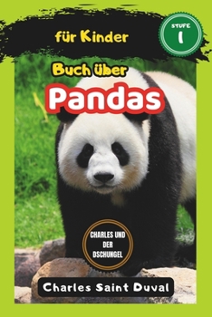 Charles und der Dschungel: Buch über Pandas für Kinder (German Edition)