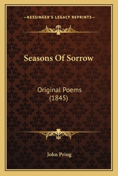 Paperback Seasons Of Sorrow: Original Poems (1845) Book