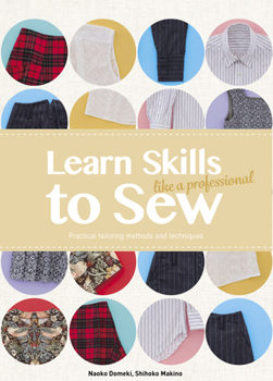 Paperback Learn Skills to Sew Like a Professional: Practical Tailoring Methods and Techniques Book