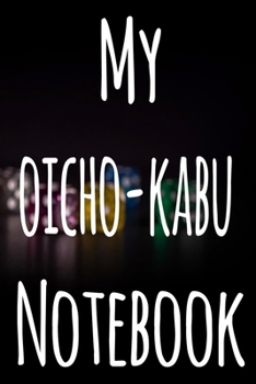 My Oicho-Kabu Notebook: The perfect gift for the fan of gambling in your life - 365 page custom made journal!