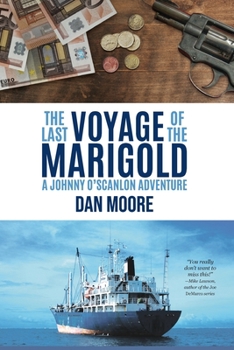 Paperback The Last Voyage of the Marigold: A Johnny O'Scanlon Adventure Book