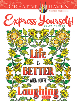 Paperback Creative Haven Express Yourself! Coloring Book