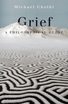 Hardcover Grief: A Philosophical Guide Book