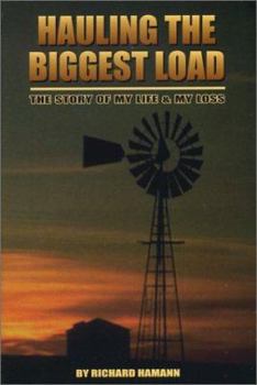 Paperback Hauling the Biggest Load: The Story of My Life & My Loss Book