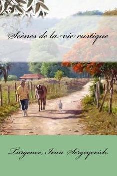 Paperback Scènes de la vie rustique [French] Book