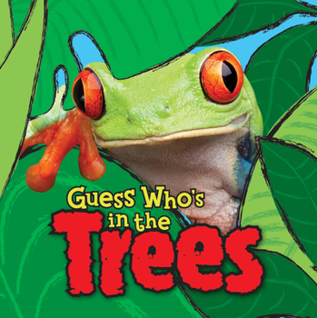 Hardcover Guess Who's in the Trees Book