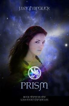 Prism - Book #3 of the Lost Road Chronicles