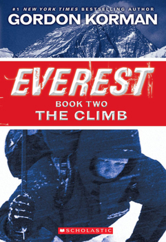 Paperback The Climb (Everest, Book 2) Book