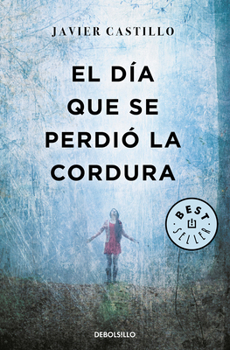 El día que se perdió la cordura - Book #1 of the El día que se perdió la cordura
