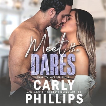 Meet the Dares : Dare to Love Box Set - Book  of the Dare to Love