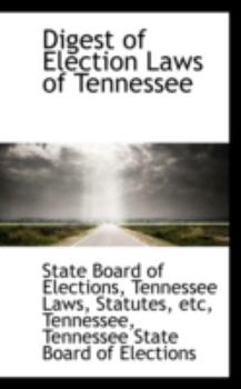 Paperback Digest of Election Laws of Tennessee Book