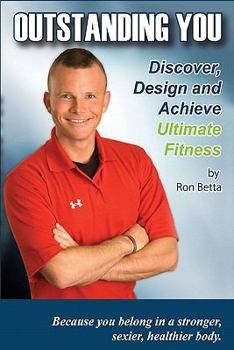 Paperback Outstanding You: Discover, Design And Achieve Ultimate Fitness Book